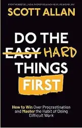 کتاب Do the Hard Things First