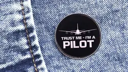 سنجاق و نشان پایلت | Trust Me I'm A Pilot Brooch Badge