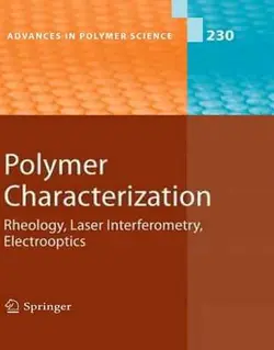 مشخصه سازی پلیمرها: رئولوژی، تداخل سنجی لیزری، الکترواپتیک