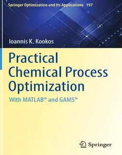 بهینه سازی عملی فرایند شیمیایی با نرم افزار MATLAB و GAMS چاپ 2022