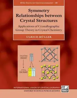 روابط تقارن بین ساختارهای بلوری: کاربرد نظریه گروه کریستالوگرافی در شیمی کریستال