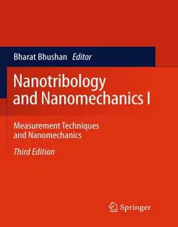 نانوتریبولوژی و نانومکانیک I ویرایش سوم: تکنیک های اندازه گیری و نانومکانیک