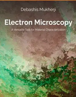 میکروسکوپ الکترونی: ابزار همه کاره برای مشخصه سازی مواد