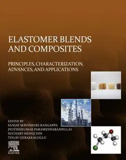 ترکیبات و کامپوزیت های الاستومری: اصول، مشخصه سازی، پیشرفت ها و کاربردها