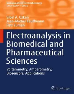 الکتروآنالیز در علوم بیومدیکال و دارویی: ولتامتری، آمپرومتری، بیوسنسور، کاربردها