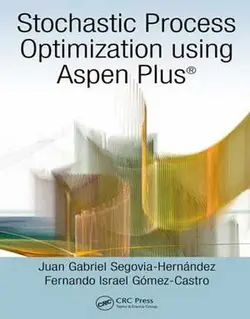 بهینه سازی فرایند تصادفی با استفاده از  اسپن پلاس Aspen Plus