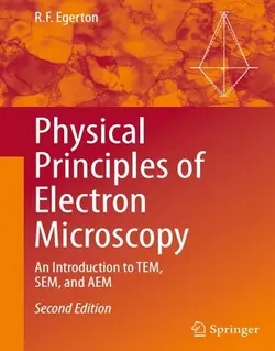 اصول فیزیکی میکروسکوپ الکترونی: مقدمه ای بر TEM، SEM و AEM ویرایش دوم
