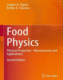 فیزیک مواد غذایی: خواص فیزیکی، اندازه گیری و کاربردها ویرایش دوم 2023