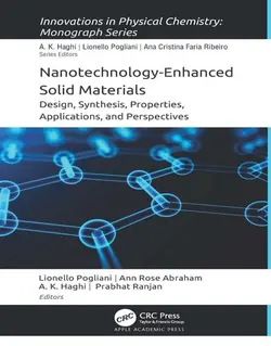 مواد جامد پیشرفته با نانوتکنولوژی: طراحی، سنتز، ویژگی‌ها، کاربردها و دیدگاه‌ها 2023