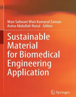 مواد پایدار برای کاربرد های مهندسی زیست پزشکی 2023