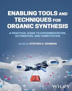 فعال کردن ابزار و تکنیک ها برای سنتز آلی: راهنمای عملی برای آزمایش، اتوماسیون و محاسبات 2023