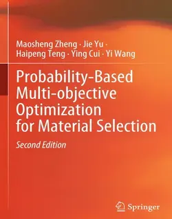بهینه سازی چند هدفه مبتنی بر احتمال برای انتخاب مواد ویرایش دوم 2023