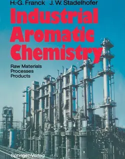 کتاب شیمی آروماتیک صنعتی: مواد اولیه، فرآیندها و محصولات