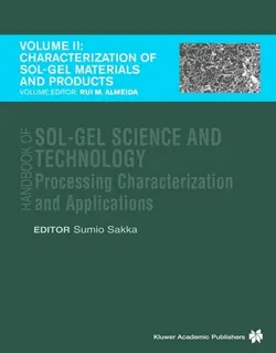 هندبوک علم و تکنولوژی سل-ژل جلد 2: مشخصه سازی و خواص مواد و محصولات سل-ژل
