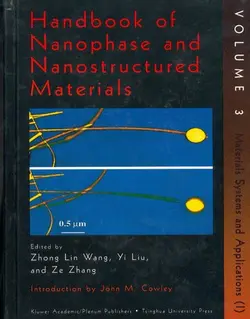 هندبوک مواد نانوفاز و نانوساختار جلد 3: سیستم‌ها و کاربردهای مواد I
