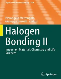 کتاب پیوند هالوژنی II: تأثیر بر شیمی مواد و علوم زیستی