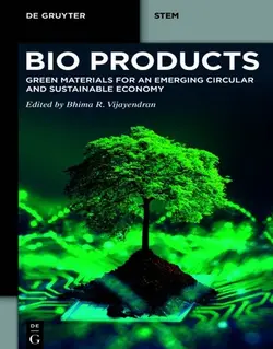 محصولات زیستی: مواد سبز برای یک اقتصاد دایره ای و پایدار در حال ظهور 2023