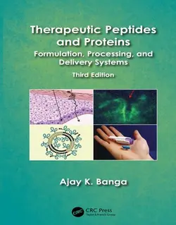 پپتیدها و پروتئین های درمانی: سیستم های فرمولاسیون، پردازش و تحویل ویرایش سوم
