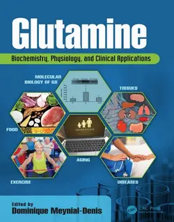 کتاب گلوتامین: بیوشیمی، فیزیولوژی و کاربردهای بالینی