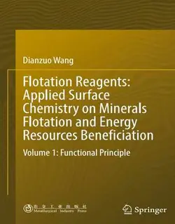 واکنشگرهای فلوتاسیون: شیمی سطح کاربردی در فلوتاسیون مواد معدنی جلد 1: اصل کاربردی