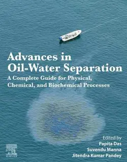 پیشرفت در جداسازی نفت از آب: راهنمای کامل برای فرایندهای فیزیکی، شیمیایی و بیوشیمیایی