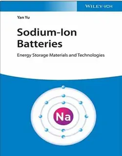 باتری های سدیم یون: مواد ذخیره انرژی و تکنولوژی 2022