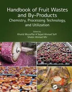 هندبوک ضایعات میوه و محصولات جانبی: شیمی، فناوری پردازش و استفاده 2022
