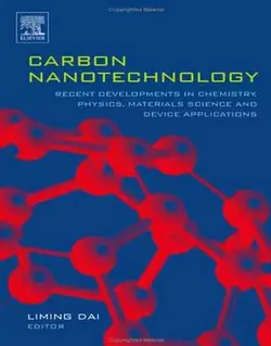 نانوتکنولوژی کربن: پیشرفت‌های اخیر در شیمی، فیزیک، علم مواد و کاربردهای دستگاهی