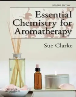 شیمی ضروری برای رایحه درمانی یا آروماتراپی ویرایش دوم