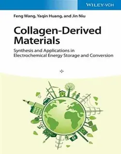 مواد مشتق شده از کلاژن: سنتز و کاربرد در ذخیره و تبدیل انرژی الکتروشیمیایی 2022