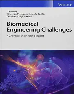 چالش های مهندسی زیست پزشکی: دیدگاه مهندسی شیمی