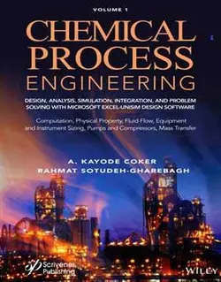 مهندسی فرایند شیمی جلد 1: طراحی، آنالیز، شبیه سازی و حل مسئله با نرم افزار