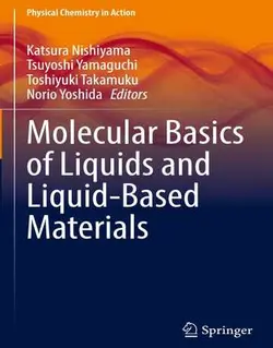 مبانی مولکولی مایعات و مواد مبتنی بر مایع 2022
