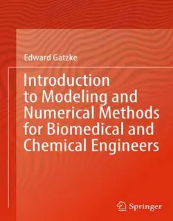 مقدمه ای بر مدل سازی و روش های عددی برای مهندسین شیمی و بیومدیکال