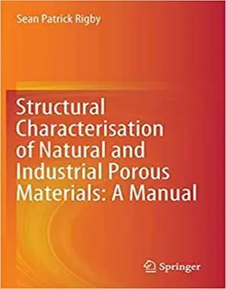 راهنمای تعیین ساختار مواد متخلخل طبیعی و صنعتی 2020