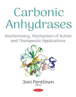 کربنیک آنهیدراز: بیوشیمی، مکانیسم عمل و کاربردهای درمانی