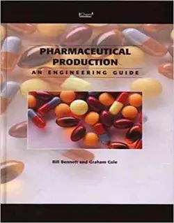 کتاب راهنمای مهندسین برای تولید دارویی - IChemE