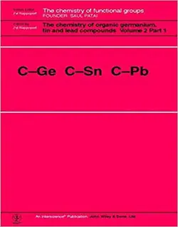 شیمی ژرمانیوم آلی، قلع و ترکیبات آلی سرب: 2 جلدی C-Ge C-Sn C-Pb