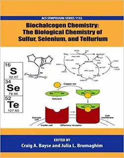 شیمی بیوکالکوژن: شیمی بیولوژیکی گوگرد، سلنیوم و تلوریوم