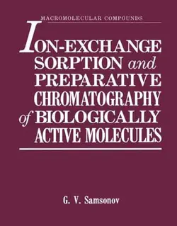 کروماتوگرافی تهیه ای و کروماتوگرافی تبادل یونی جذبی مولکول های فعال بیولوژیکی