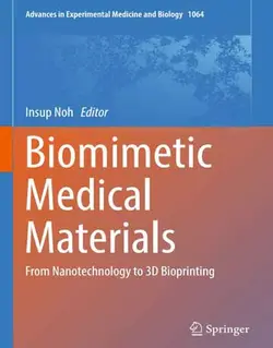 کتاب مواد دارویی و پزشکی بیومیمتیک: از نانوتکنولوژی تا پرینت سه بعدی زیستی