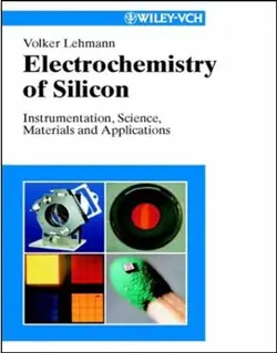 دانلود کتاب الکتروشیمی سیلیکون: دستگاه، دانش، مواد و کاربردها