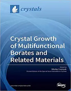 کتاب رشد کریستال بورات های چند عاملی و مواد مرتبط چاپ 2019