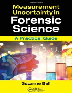 کتاب عدم قطعیت اندازه گیری در علوم قانونی: یک راهنمای عملی