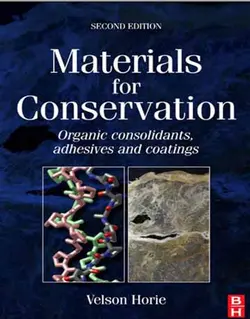کتاب مواد برای حفاظت: استحکام بخش های آلی، چسب ها و پوشش دهنده ها ویرایش 2