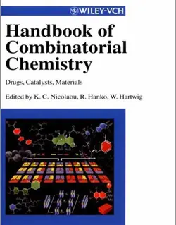 هندبوک شیمی ترکیبی: دارو ها، کاتالیست ها و مواد 2 جلدی K. C. Nicolaou