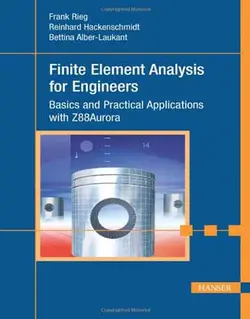 کتاب آنالیز المان محدود برای مهندسین Finite Element + Z88Aurora