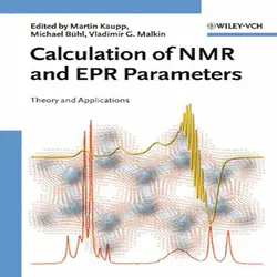 دانلود کتاب محاسبه پارامترهای طیف سنجی NMR و EPR: تئوری و کاربرد Martin Kaupp