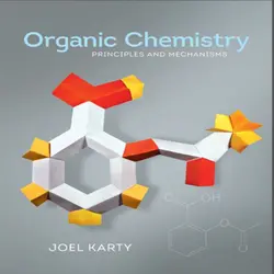 دانلود کتاب شیمی آلی: اصول و مکانیسم ویرایش 1 اول جول کارتی Joel Karty
