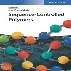 دانلود Sequence-Controlled Polymers کتاب پلیمرهای توالی کنترل شده Jean-Francois Lutz